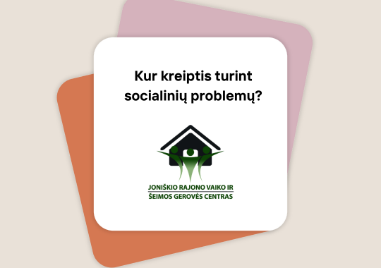 Kur kreiptis turint socialinių problemų?
