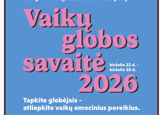 Artėja Globos savaitė 2026