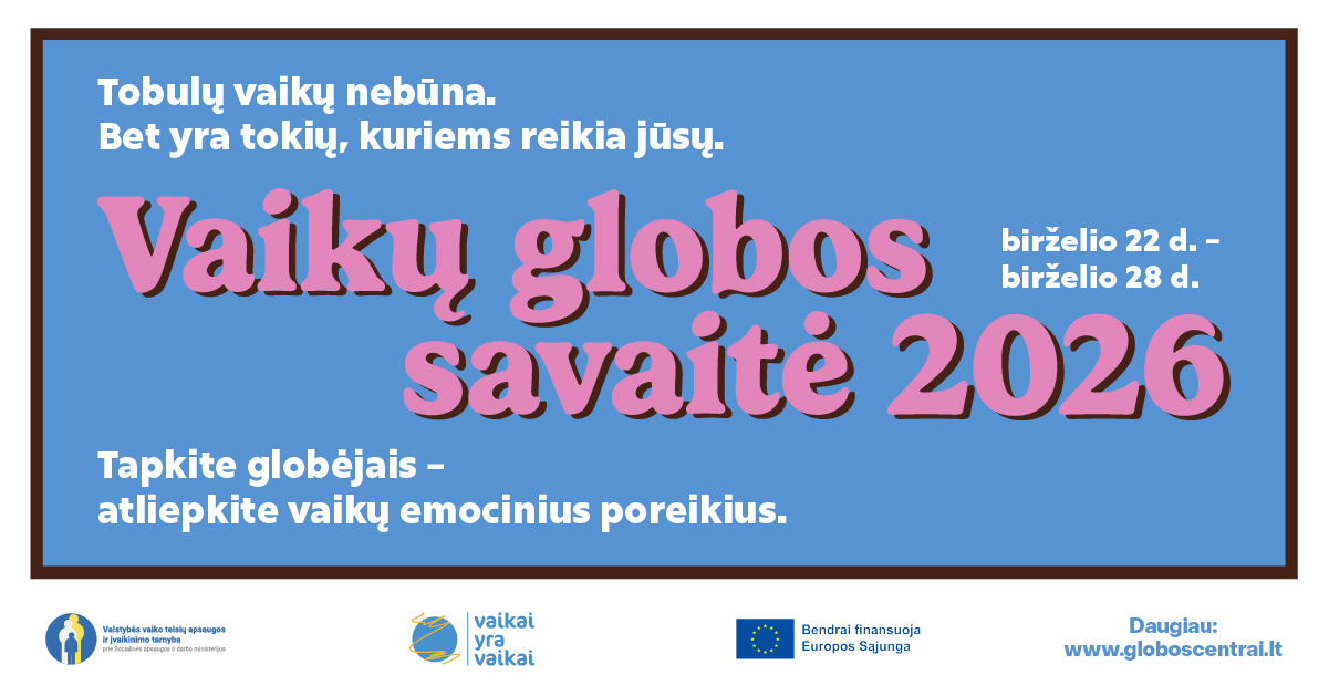 Globos savaitė 2026